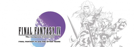 FINAL FANTASY IV The Complete Collection SQUARE ENIX