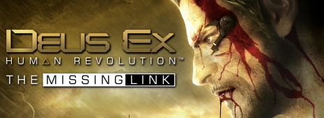 Deus Ex Human Revolution - First DLC - The Missing Link - DXHR