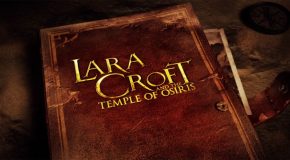 Lara Croft and the Temple of Osiris se présente